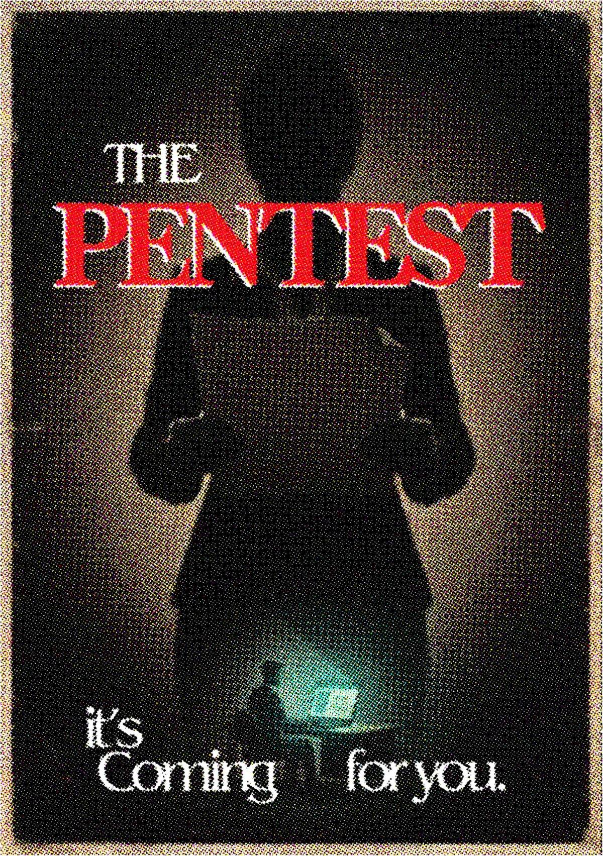 The Pentest — retro slasher one-sheet